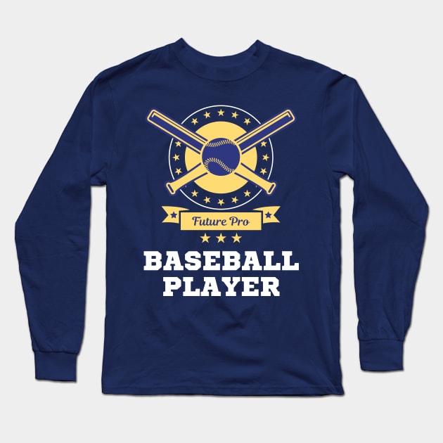 Future Pro Baseball Player Long Sleeve T-Shirt by HuntersDesignsShop